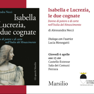 6 Aprile Presentazione Isaella e Lucrezia, le due cognate