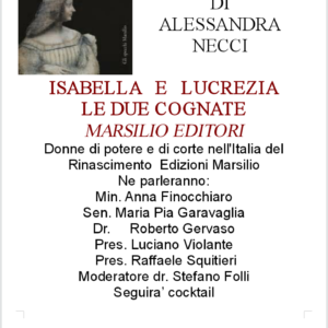 17 Maggio Presentazione Isaella e Lucrezia, le due cognate